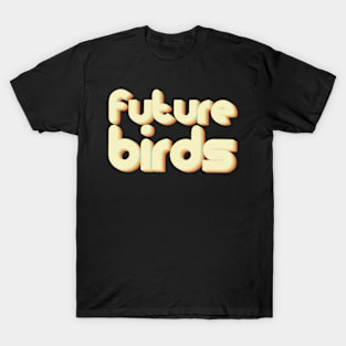 vintage color futurebirds T-Shirt